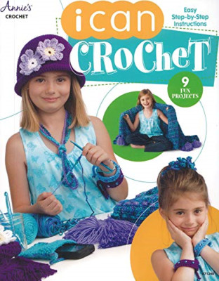 I Can Crochet - Paperback NEW Annie's 2012-11-01