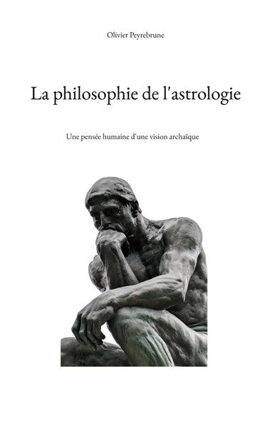 La Philosophie De L'astrologie | Une PenséE Humaine D'une Vision ArchaïQue-image