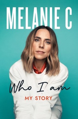 WHO I AM by Melanie C Hardback Self Help Business