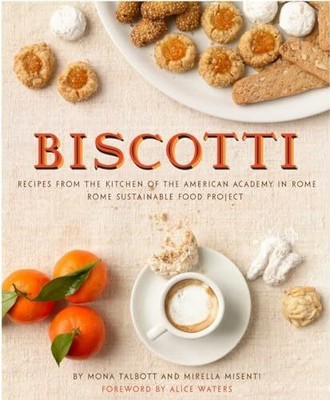 Biscotti: Recipes from the Kitchen of the American Academy Buch Little Bookroom