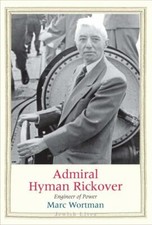 Admiral Hyman Rickover: Engineer of Power (Jewish Lives) by 