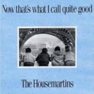 Housemartins : Now Thats What I Call Quite Good [IMPORT CD Fast and FREE P & P
