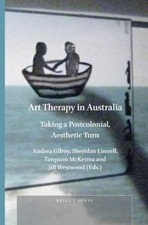 Andrea J. Gilroy Art Therapy in Australia (Paperback) (UK IMPORT)