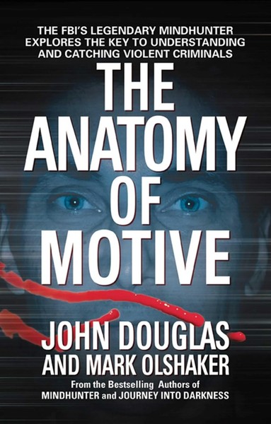 The Anatomy Of Motive | John E Douglas (U. A.) | Taschenbuch | Englisch | 2000-image