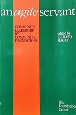 AN AGILE SERVANT: COMMUNITY LEADERSHIP BY COMMUNITY By National Agenda For VG