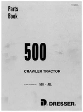 SERVICE PARTS MANUAL FITS 1967 IH INTERNATION 500-ALL CRAWLER