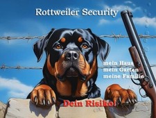 Warnschild Blechschild aus Aluminium - Motiv:  Hund Rottweiler Security