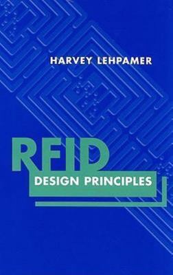 RFID Design Principles (Artech House Microwave Library (Hardcover)), Lehpamer Ed