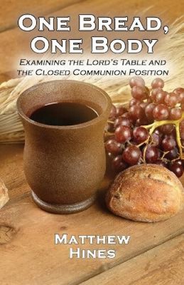 One Bread, One Body by Hines, Matthew L. [Paperback]