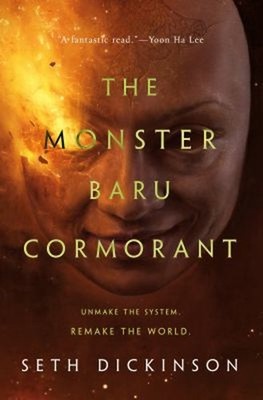 The Monster Baru Cormorant Hardcover Seth Dickinson