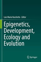 Luis MaríA Vaschetto | Epigenetics, Development, Ecology And Evolution | Buch