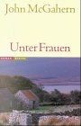 Unter Frauen (Steidl Taschenbücher) - McGahern, Joh... | Buch | Zustand sehr gut
