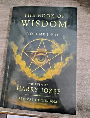 The Book of Wisdom: Volume 1 and 2 -- Harry Jozef - Paperback US.. - Image 1 of 4