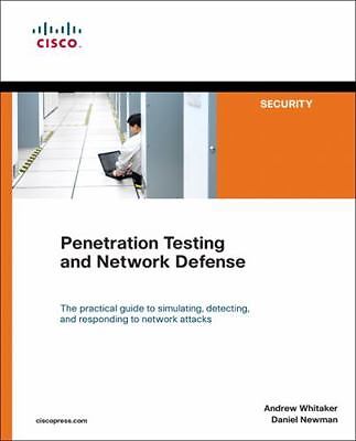 Penetration Testing and Network Defense by Whitaker, Andrew; Newman, Daniel