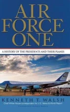 Air Force One: A History of the Presidents and Their Planes - Hardcover - GOOD