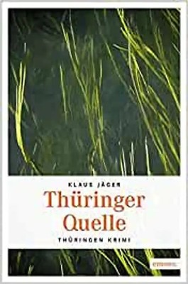 Thüringer Quelle - Klaus Jäger [Taschenbuch]