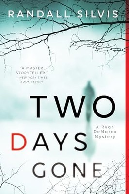 Two Days Gone by Randall Silvis (2017, Trade Paperback)