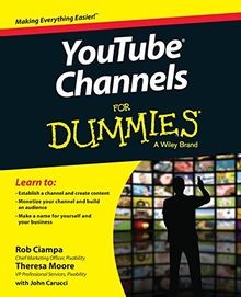YouTube Channels For Dummies von Ciampa, Rob, Moore, The... | Buch | Zustand gut