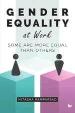 Dr. Nitasha Ramparsad Gender Equality at Work (Paperback) (UK IMPORT)