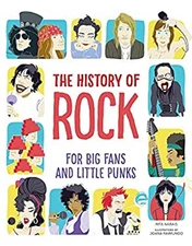The History of Rock : For Big Fans and Little Punks Hardcover Rit