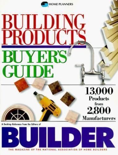 Building Product Buyers Guide : 13,000 Products from 2,800 ...