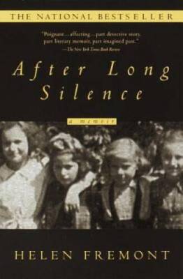 After Long Silence: A Memoir - Paperback By Fremont, Helen - GOOD
