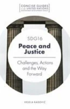 SDG16 Peace and Justice : Challenges, Actions and the Way Forward, Paperback ...
