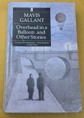 Overhead in a Balloon by Mavis Gallant Paperback Short Stories Fiction