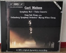 BIS CD-370 NIELSEN SYMPHONY 5 VIOLIN CONCERTO DONG-SUK KANG, MYUNG-WHUN CHUNG CD
