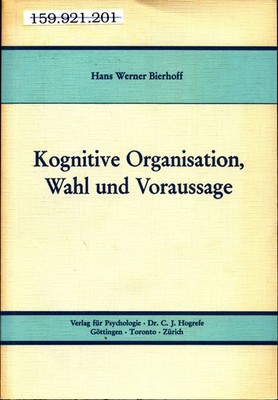 Kognitive Organisation Wahl und Voraussage Mit einer Einführung von Prof. Dr. Dr