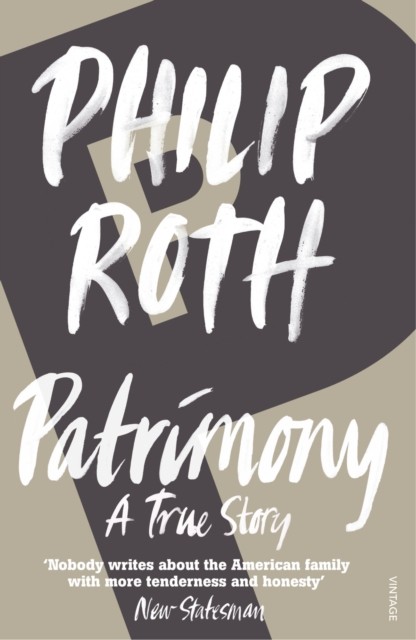 Patrimony A True Story by Philip Roth (Paperback Book)