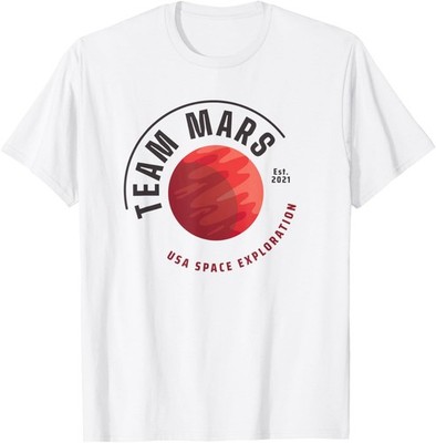Team Mars Saying / Red Planet Space Exploration Astronaut T-Shirt