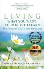 Living What You Want Your Kids to Learn : The Power of Self-Aware