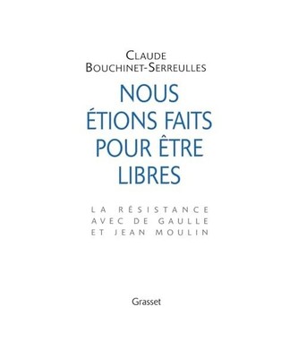 Nous étions faits pour être libres [Religions En Dialogue], Bouchinet-Serreull