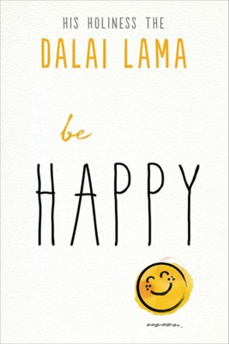 Be Happy by Dalai Lama: New