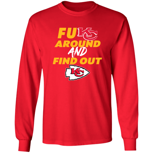 Kansas City Chiefs Long Sleeve TShirt Chiefs F Around and Find Out FAFO TShirt eBay