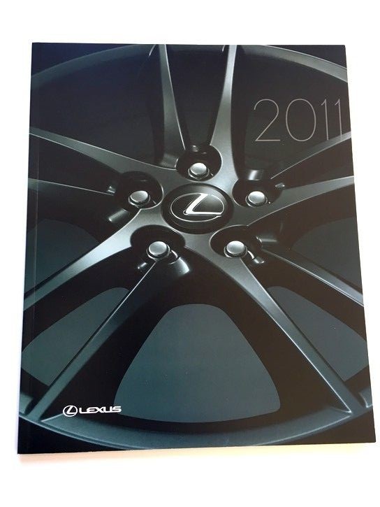 2011 Lexus Brochure Catalog - IS F RX350 HS250h ES350 LS460 RX450h