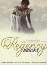Regency Brides-Anne Gracie, Gayle Wilson, Nicola Cornick