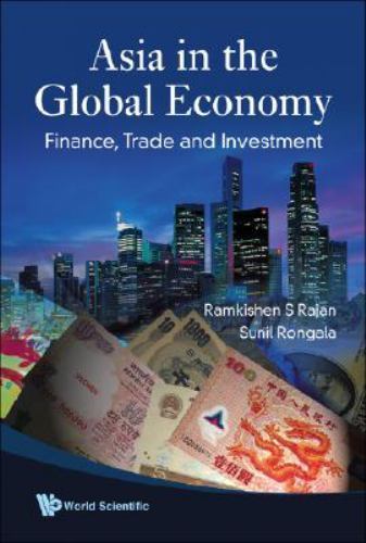 Asia in the Global Economy : Finance, Trade and Investment by Ramkishen ...