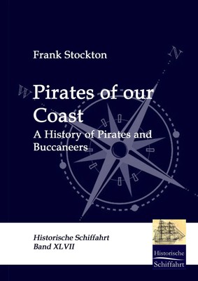 Frank Stockton | Pirates of our Coast | Buch | Englisch (2009) | 188 S.