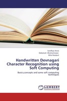Handwritten Devnagari Character Recognition Using Soft Computing Debotosh Bhatta