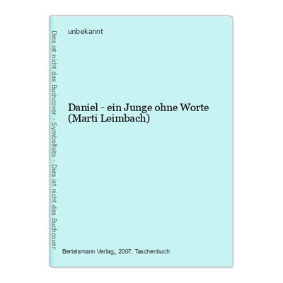 Daniel - ein Junge ohne Worte (Marti Leimbach) unbekannt: