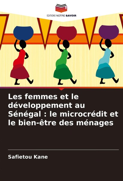 SafiéTou Kane | Les Femmes Et Le DéVeloppement Au SéNéGal : Le MicrocréDit Et...-image