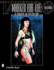 Marked for Life: A Gallery of Tattoo Art by Steve Bonge (Paperback, 2001)