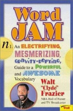 Word Jam Guide To Awesome Vocabulary - Paperback By Frazier, Walt - GOOD