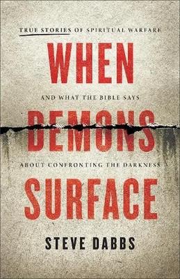 When Demons Surface by Steve Dabbs - 9781540904119