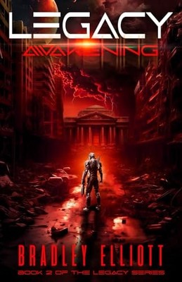 Legacy - Awakening: Book Two of the Legacy Sci-Fi Adventure Series
