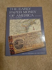 Greysheet The Early Paper Money of America by Eric P. Newman Hardcover 2023 Ed.