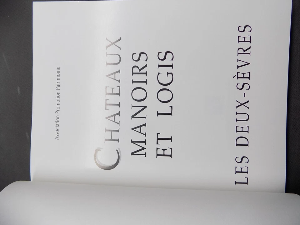 Châteaux Manoirs et Logis Les DEUX-SEVRES 1998 Patrimoines & Médias - Photo 4/4