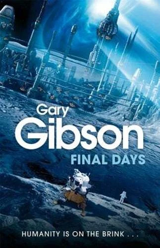 Final Days by Gary Gibson: New